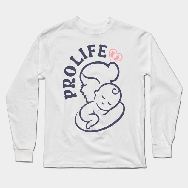 PRO LIFE Long Sleeve T-Shirt by Myartstor 